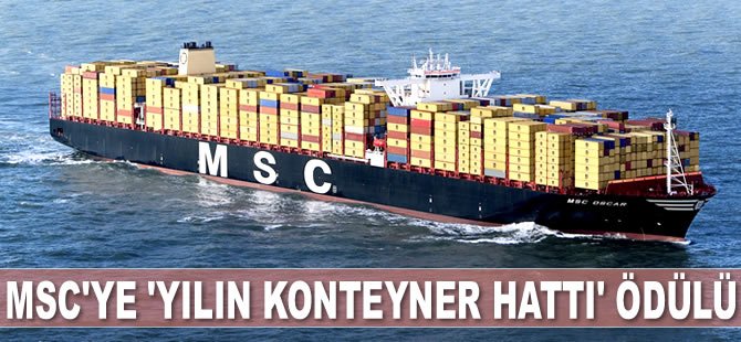 MSC, ‘Yılın Konteyner Hattı’ ödülünü kazandı