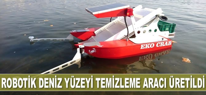 Balıkesir'de robotik deniz yüzeyi temizleme aracı üretildi