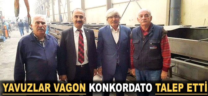 Yavuzlar Vagon Konkordato talep etti