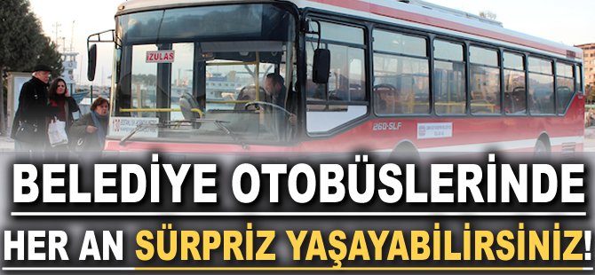 Belediye Otobüslerinde her an sürpriz yaşayabilirsiniz!