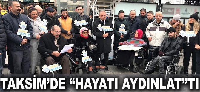 Taksim’de "Hayatı Aydınlat"tı