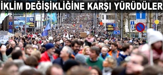 İklim değişikliğine karşı yürüdüler