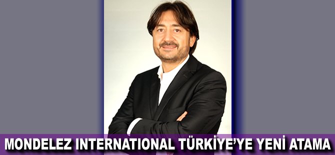 Mondelēz International Türkiye’ye yeni atama