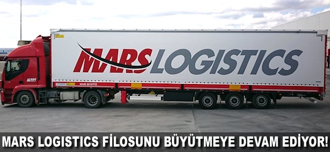 Mars Logistics filosunu büyütmeye devam ediyor!