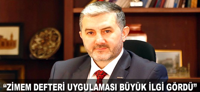 "Zimem defteri uygulaması büyük ilgi gördü"