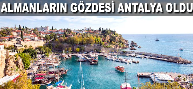 Almanların gözdesi Antalya oldu