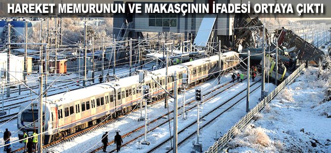 Hareket memurunun ve makasçının ifadesi ortaya çıktı