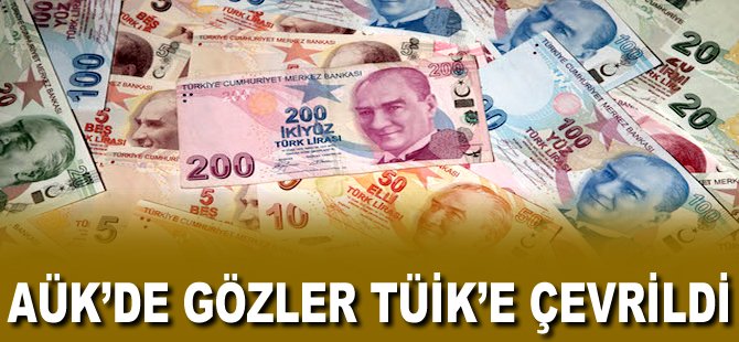 AÜK'de gözler TÜİK'e çevrildi