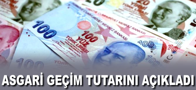 Asgari geçim tutarını açıkladı