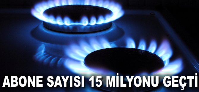 Abone sayısı 15 milyonu geçti