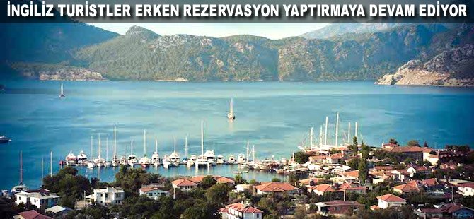 İngiliz Turistler erken rezervasyon yaptırmaya devam ediyor