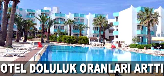 Otel doluluk oranları arttı