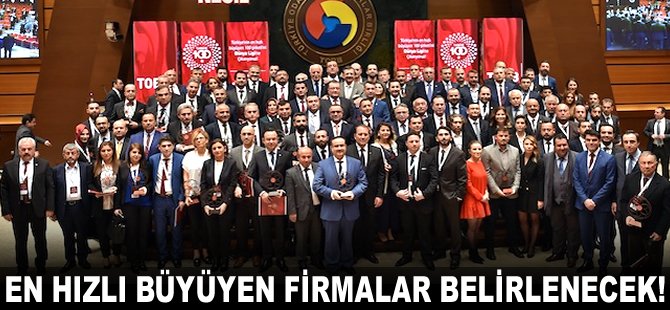 En hızlı büyüyen Firmalar belirlenecek!