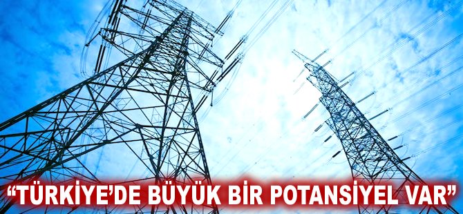 "Türkiye'de büyük bir potansiyel var"