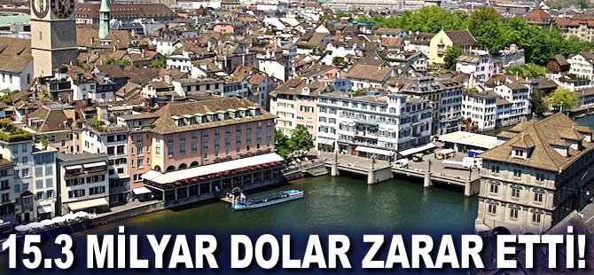 15.3 milyar Dolar zarar etti!