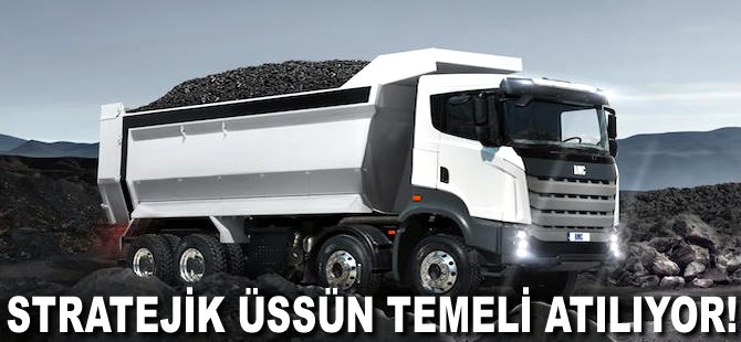 Stratejik üssün temeli atılıyor!