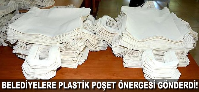 Belediyelere plastik poşet genelgesi gönderdi!