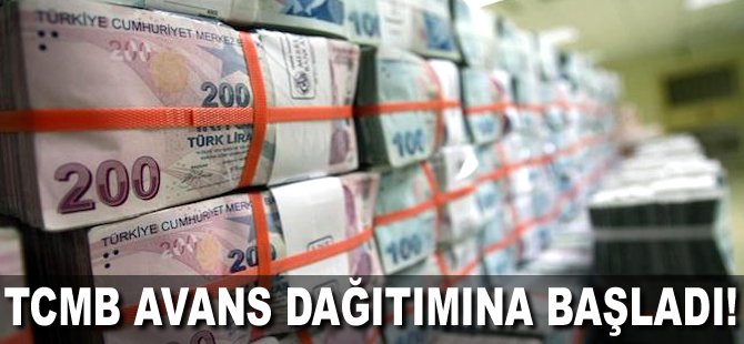 TCMB avans dağıtımına başladı!