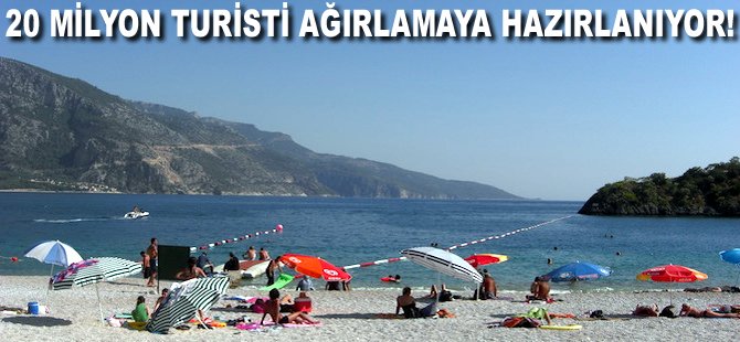 20 milyon turisti ağırlamaya hazırlanıyor!