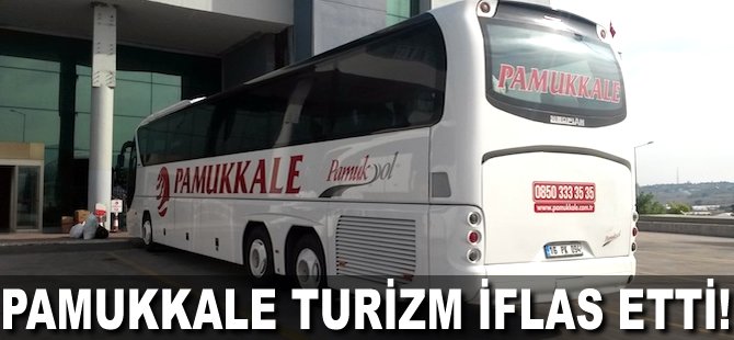 Pamukkale Turizm iflas etti!