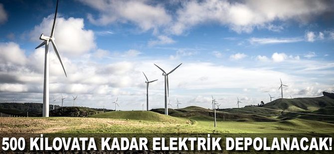 500 kilovata kadar elektrik depolanabilecek!