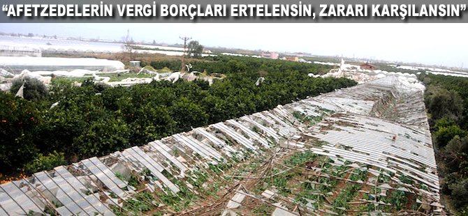 "Afetzedelerin vergi borçları ertelensin"