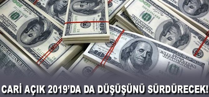 Cari açık 2019'da da düşüşünü sürdürecek!