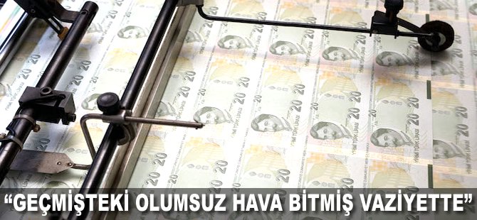 "Geçmişteki olumsuz hava bitmiş vaziyette"