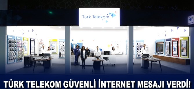 Türk Telekom güvenli internet mesajı verdi!