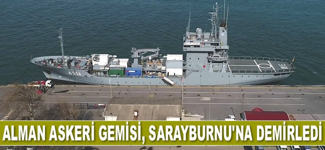 ‘FGS Werra’ isimli askeri gemi, Sarayburnu’na demirledi