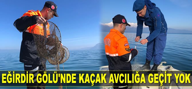 Eğirdir Gölü’nde kaçak avcılık denetimleri sıklaştı