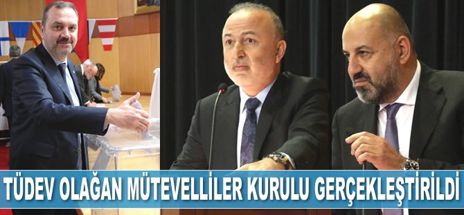 TÜDEV Olağan Mütevelliler Kurulu gerçekleştirildi