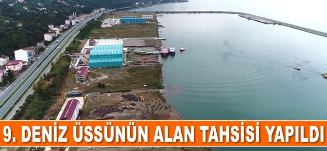 9. deniz üssünün alan tahsisi yapıldı