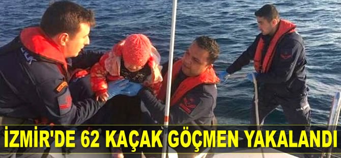 İzmir’de 62 kaçak göçmen yakalandı