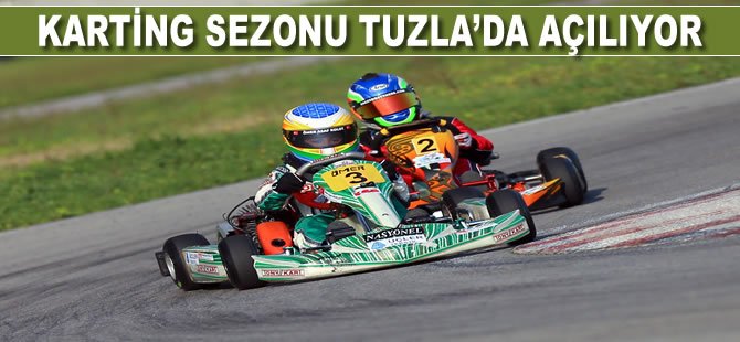 Karting Sezonu Tuzla’da Açılıyor