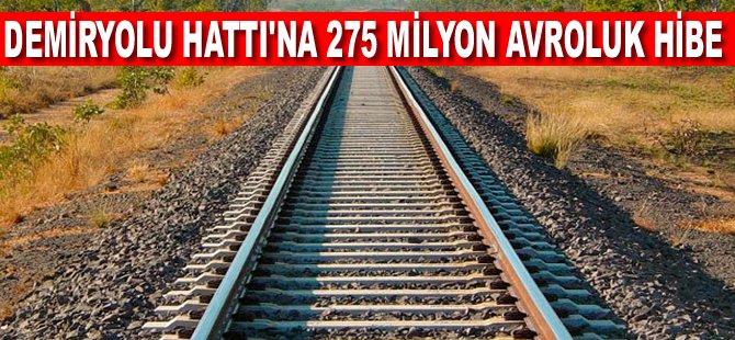 AB'den Halkalı-Kapıkule Demiryolu Hattı'na 275 milyon avroluk hibe