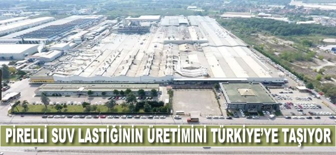 Pirelli SUV lastiğinin üretimini Türkiye'ye taşıyor