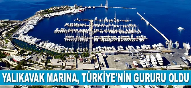 Yalıkavak Marina, Türkiye’nin gururu oldu