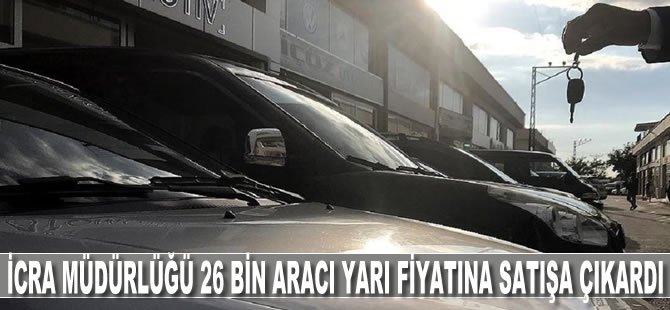 İstanbul İcra Müdürlüğü 26 bin aracı yarı fiyatına satışa çıkardı