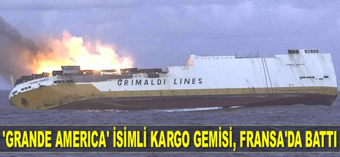 ‘Grande America’ isimli kargo gemisi, Fransa’da battı