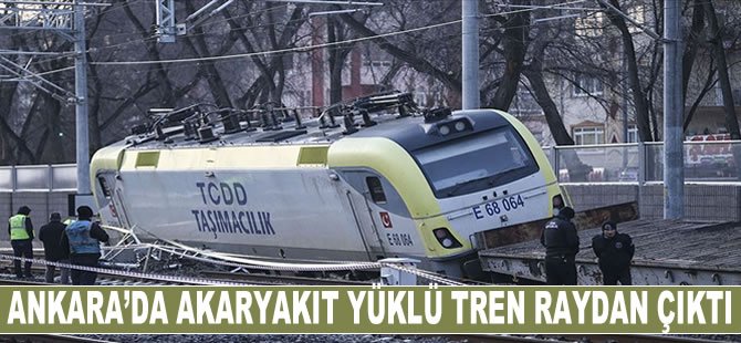 Ankara'da akaryakıt yüklü tren raydan çıktı