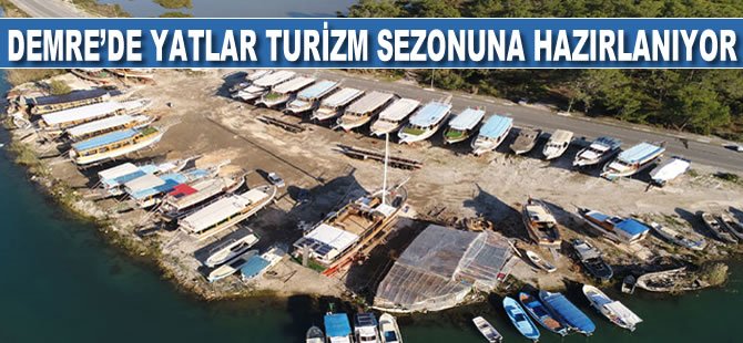 Demre'de yatlar, turizm sezonuna hazırlanıyor