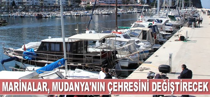 Marinalar, Mudanya’nın çehresini değiştirecek