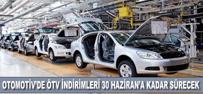 Otomotiv'de ÖTV indirimi uzatıldı