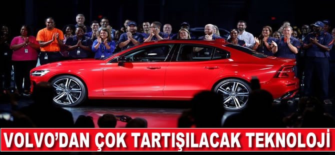 Volvo'dan çok tartışılacak teknoloji