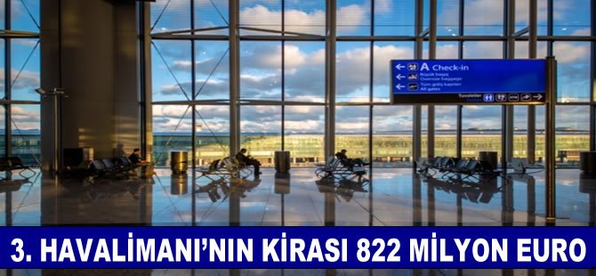 3. havalimanının kirası 822 milyon euro