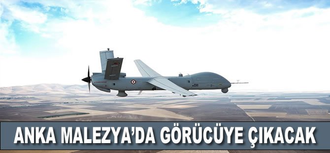 ANKA Malezya'da görücüye çıkacak