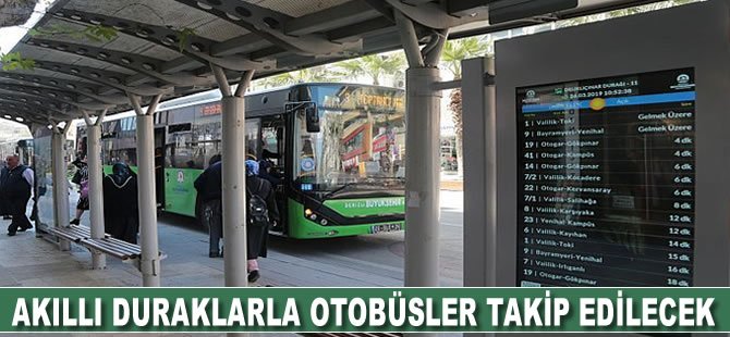 Akıllı Duraklarla Otobüsler Takip Edilecek