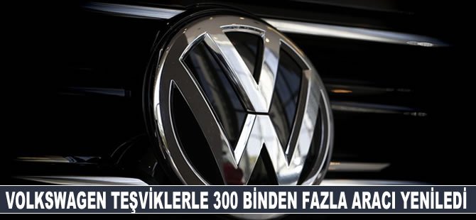 Volkswagen teşviklerle 300 binden fazla dizel aracı yeniledi