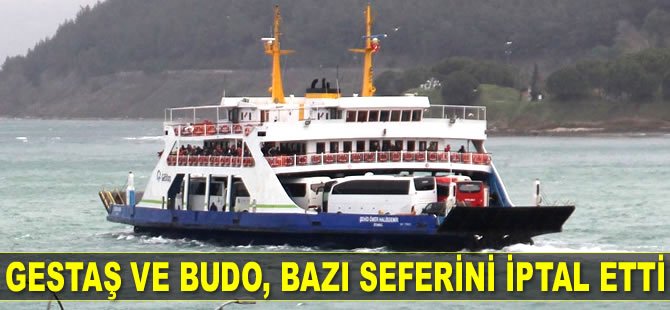 GESTAŞ ve BUDO, bazı seferini iptal etti